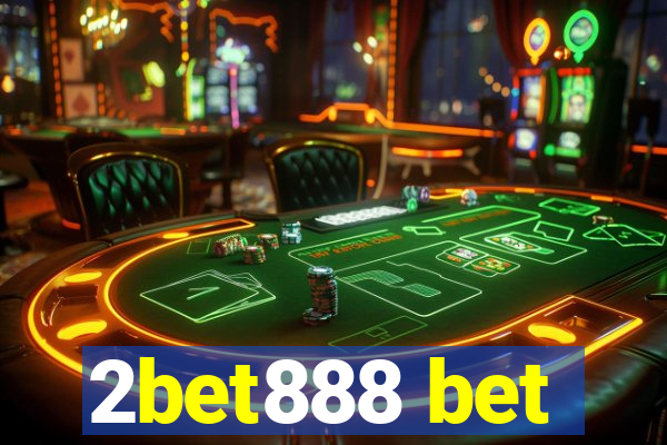 2bet888 bet